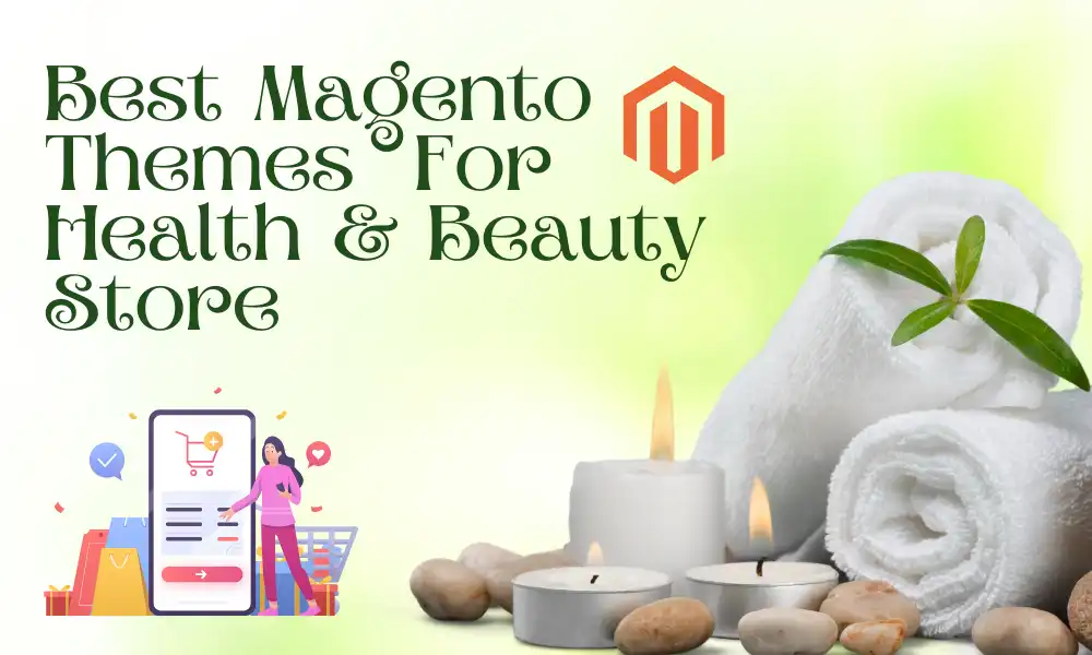 Best Magento Themes [2025] For Health & Beauty Store