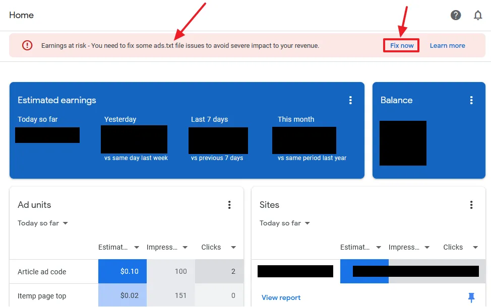 Earnings at Risk – You need to fix some ads.txt file issues to avoid severe impact to your revenue. Click on the Fix now button.