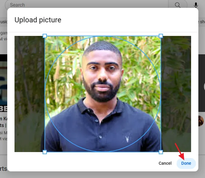 Your YouTube channel picture is uploaded. Click on the Done.