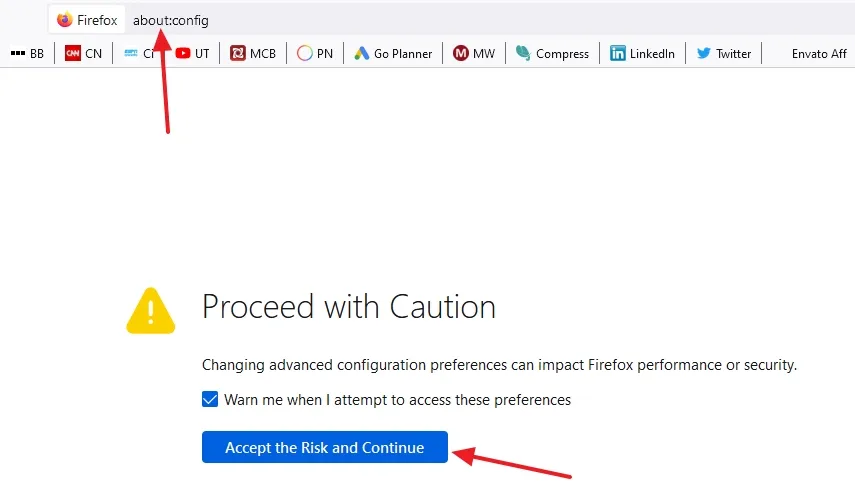 Open Mozilla Firefox. On URL bar type about:config and press Enter. Click on the Accept the Risk and Continue button.