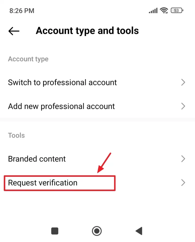 Go to Tools section and click on the Request verification.