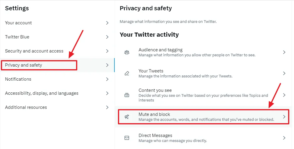 Click on the Privacy and safety. Click on the Mute and block.
