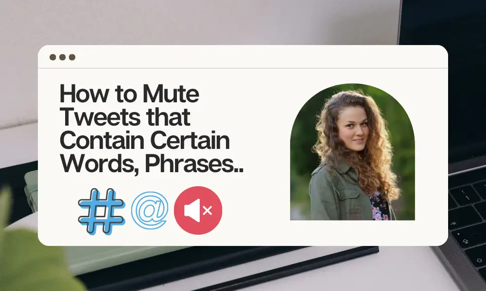 How To Mute Tweets That Contain certain Words featured