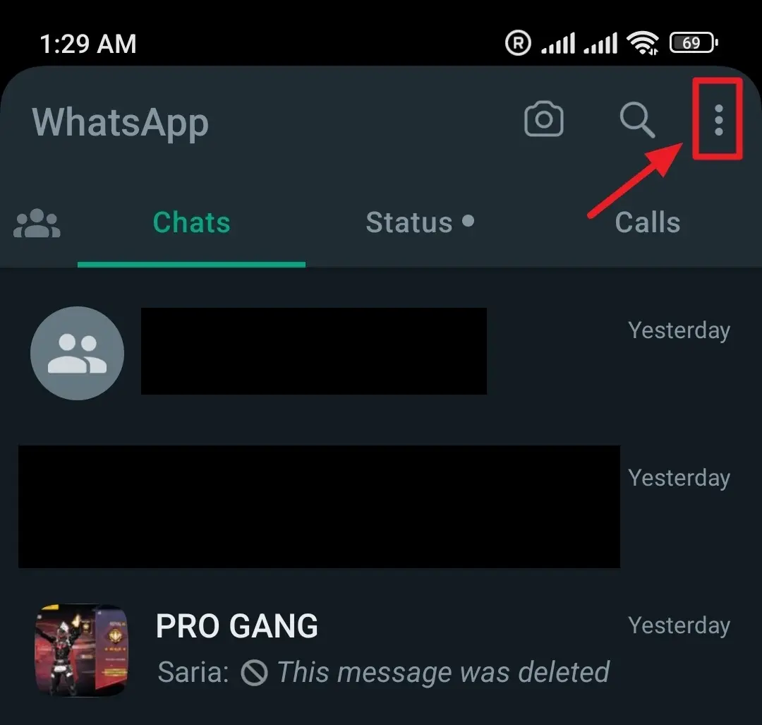 Click on the More Options (ellipsis) icon Open WhatsApp on your smartphone. Click on the More Options (ellipsis) icon, located at top right corner.