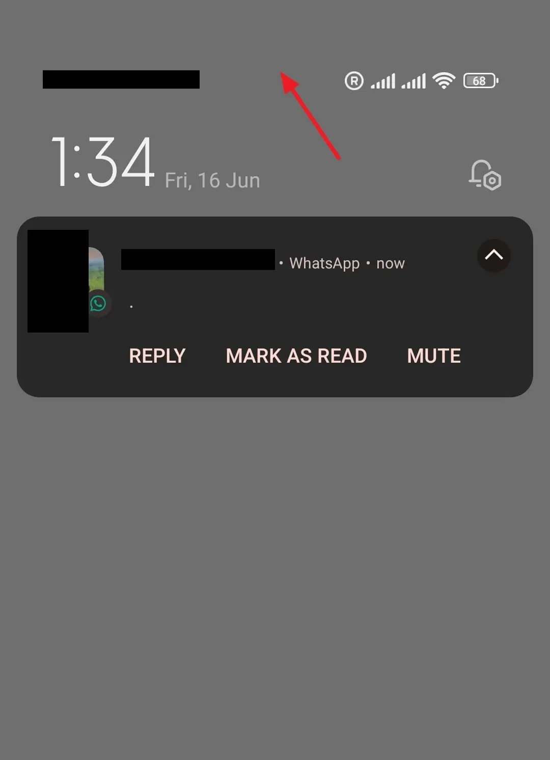 Now Swipe Down from the top-left or top-middle of your phone's Home Screen to open the Notifications. You can read the WhatsApp message(s) there.