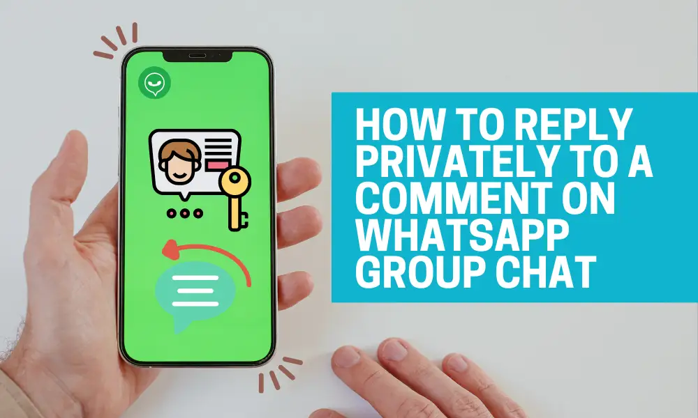 How To Reply Privately To Someone’s Comment On WhatsApp Group Chat featured