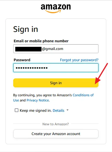 Sign-in to your Amazon account. If you don't have an Amazon account click on the Create your Amazon account button and complete the sign-up process.