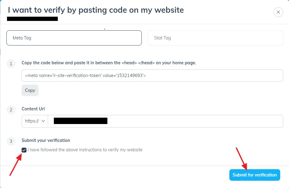 The Content URL will be your website URL. Check I have followed the above instructions to verify my website. Click on the Submit for verification.