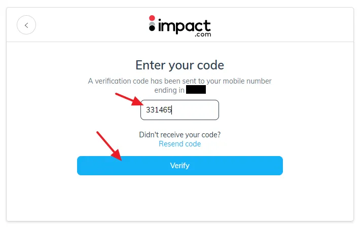 Enter the verification code that you will receive on your phone. Click on the Verify button.