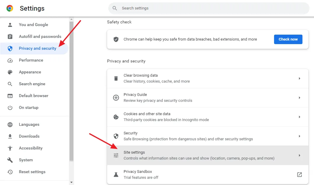 Click on the Privacy and security from the sidebar. Under the Privacy and security section click on the Site Settings.