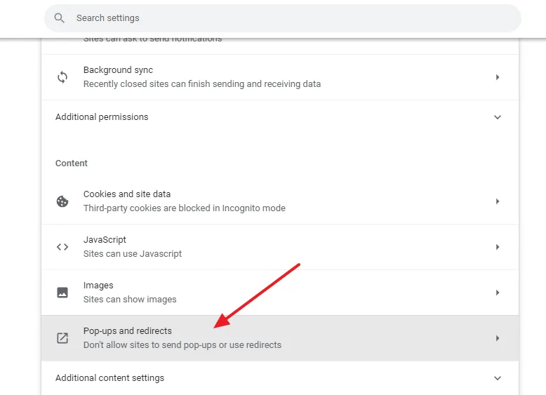 Scroll-down to Content section and click on the Pop-ups and redirects.
