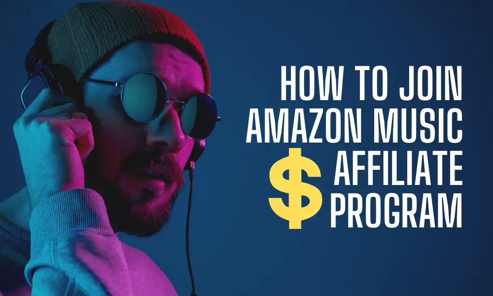 How to Apply for Amazon Music Affiliate Program featured