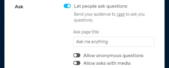 Turn on the slider Let people ask questions. You can also change the default Ask page title.