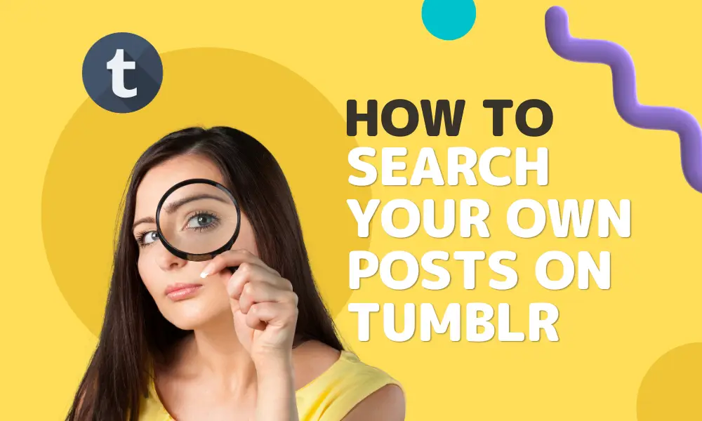 How to Search Your Own Posts On Tumblr