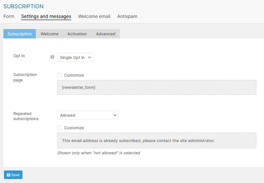 Go through the Settings and messages, Welcome email, and Antispam tabs to customize thier respective settings, if necessary.