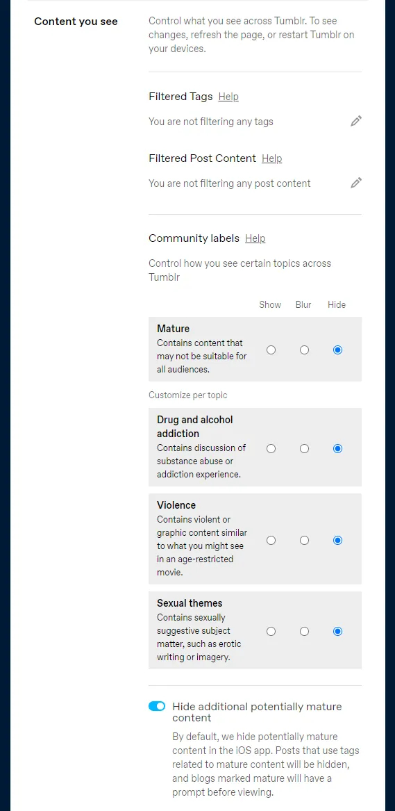 The Content you see options allow you to filter and control the content (posts) that you see on your Tumblr Dashboard. You can filter content using tags, keywords, and community labels. 