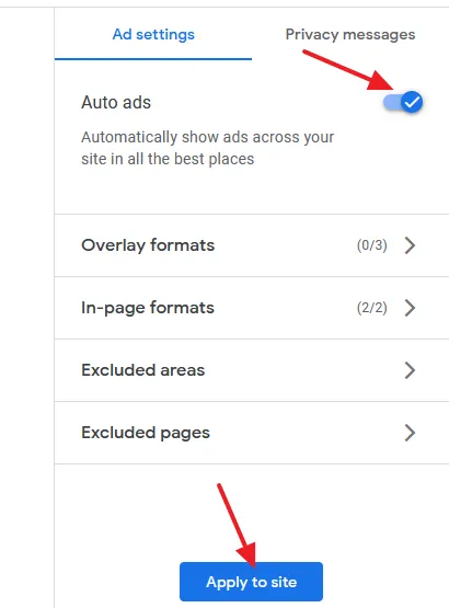 Go to Ad settings tab and turn-on the Auto ads. There are 5 types of Auto Ads that you can manually enable or disable.