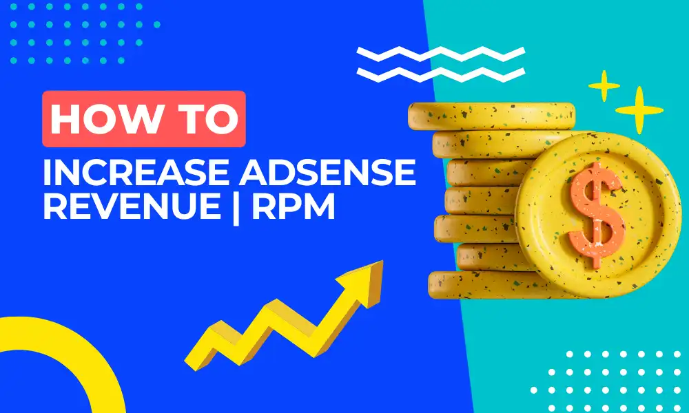 How to increase Google AdSense revenue featured