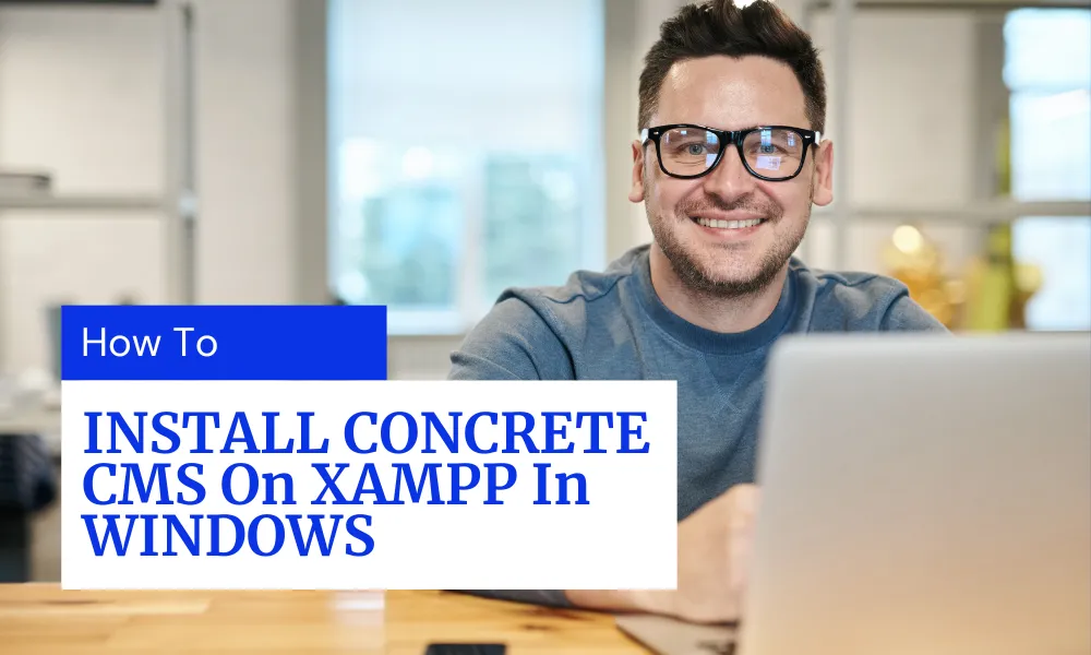 How to Install Concrete CMS on XAMPP in Windows