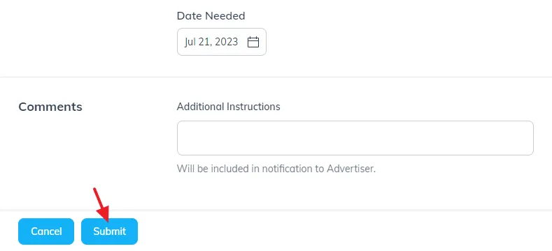Select the Date Needed. Add Additional Instructions if needed. Click on the Submit button.