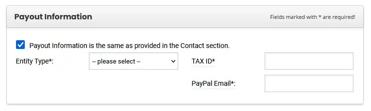 Fill the payout information such entity type, Tax ID, and PayPal Email.