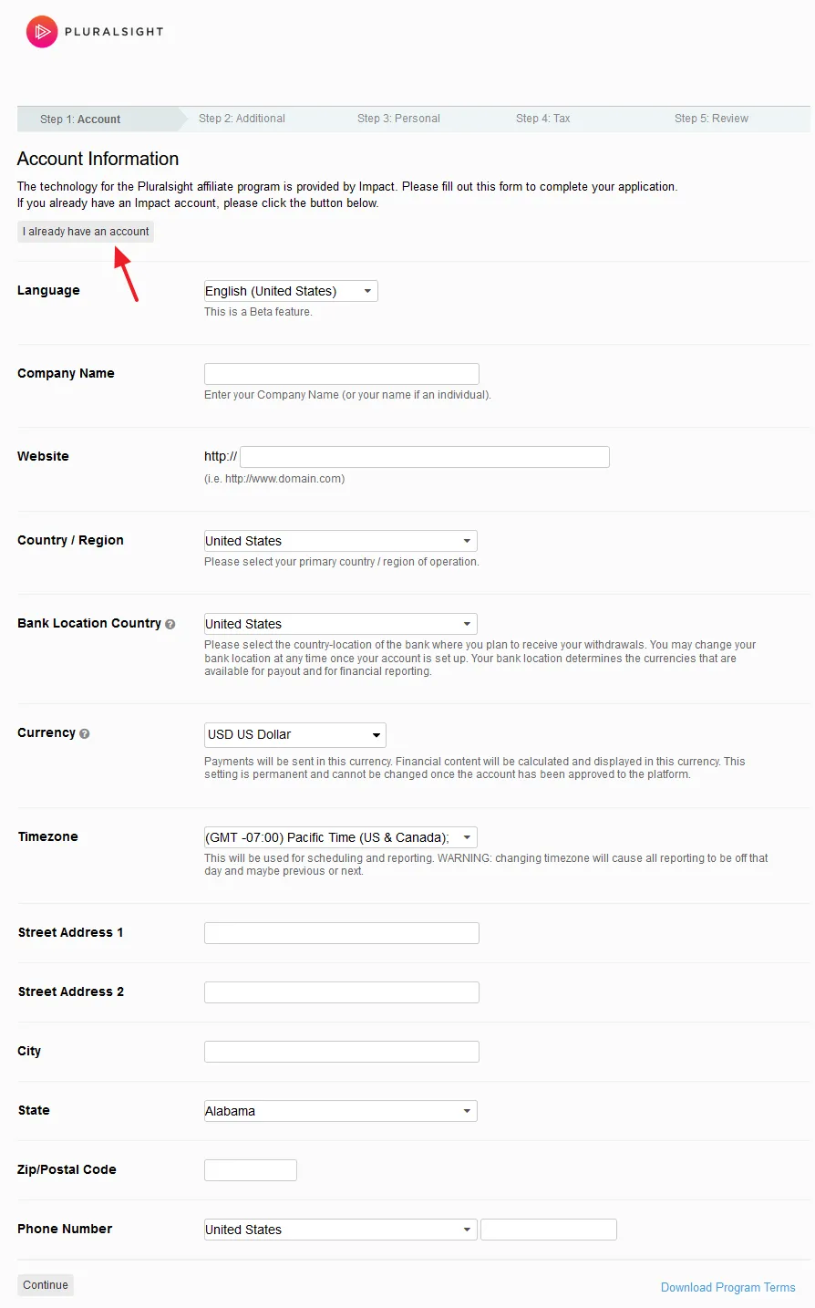 If you already have an Impact Radius account, click on the I already have an account button. If you don't have an Impact Radius account, fill the 5 Steps one-by-one and submit your application.