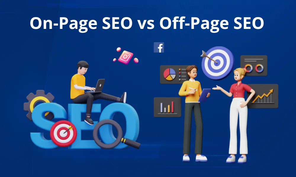 Understand On-Page SEO and Off-Page SEO