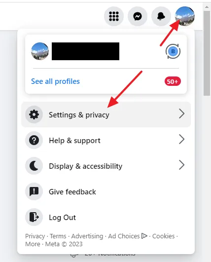 Login to your Facebook Account. Click on the Facebook Profile icon, located at top right corner. Click on the Settings & privacy.