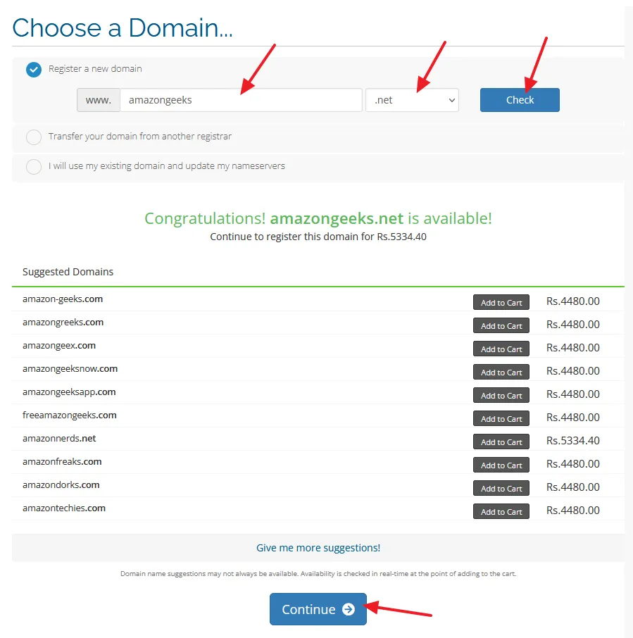 If your desired domain is available it will show you a congratulations message with its price. It also suggests you relevant domains with their price.Click on the Continue button.