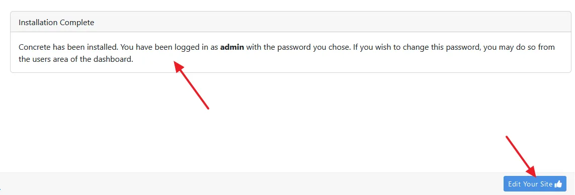 Once installation is finished, it shows the message, "Installation Complete". Click on the Edit Your Site button.