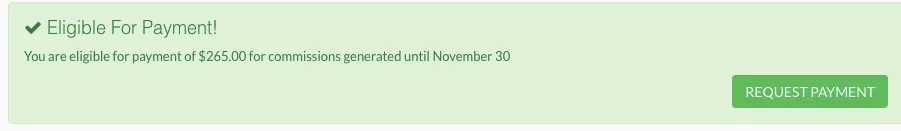 You can see the Request Payment button once you earnings reach threshold of $100.