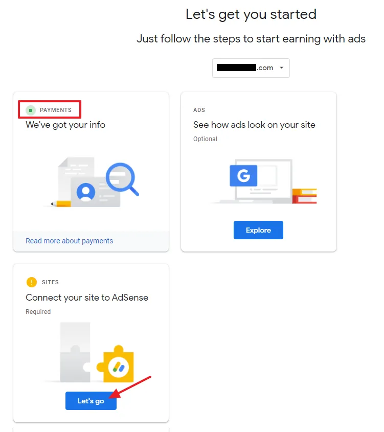 go to SITES (Connect your site AdSense) and click on the Let's Go button.
