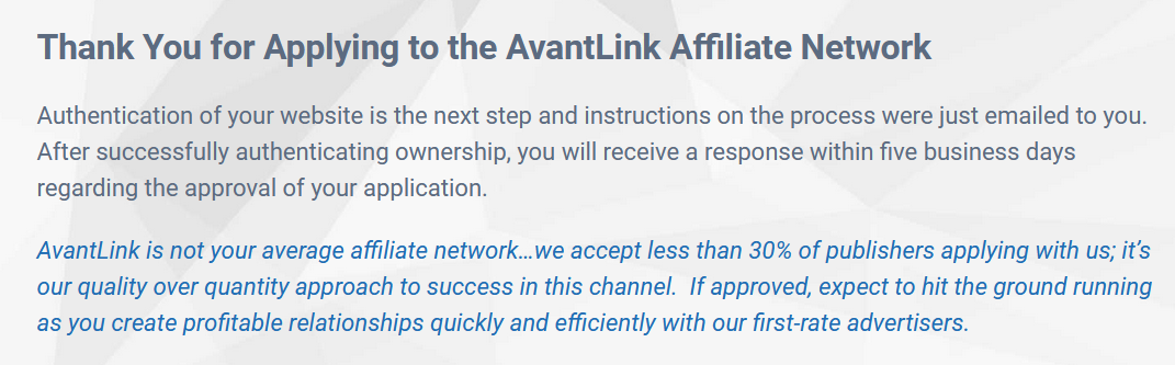 You have successfully applied to Osprey affiliate program on AvantLink Affiliate network. After your website is verified you will receive a response within five business days.